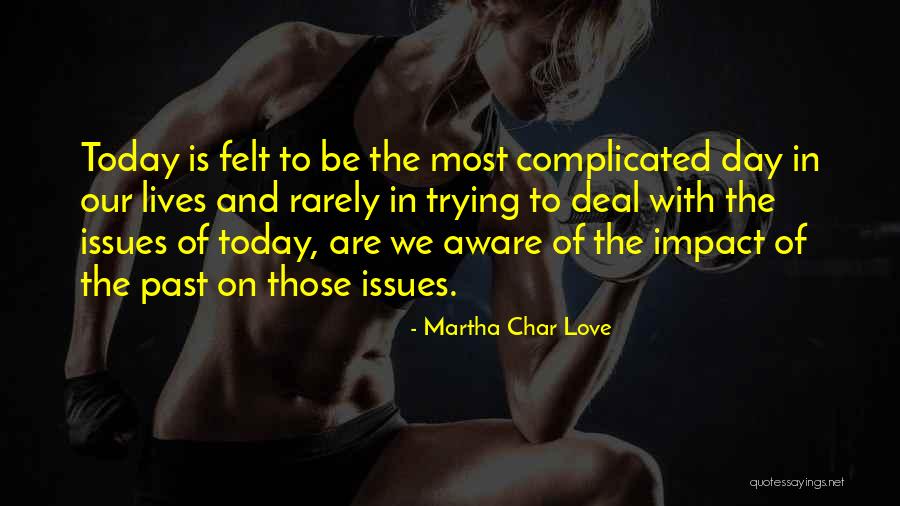 Olatz Nut Quotes By Martha Char Love Olatz Nut Quotes By Martha Char Love