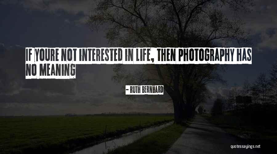 Olaughlins Pittsfield Quotes By Ruth Bernhard Olaughlins Pittsfield Quotes By Ruth Bernhard