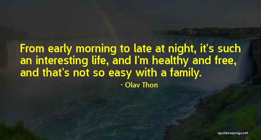 Olav Thon Quotes 2221504 Olav Thon Quotes 2221504