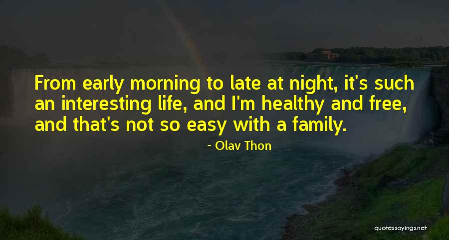 Olav Thon Quotes 2221504