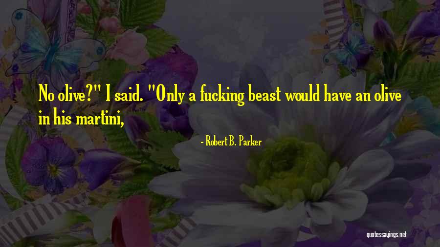 Olave Buckeyes Quotes By Robert B. Parker