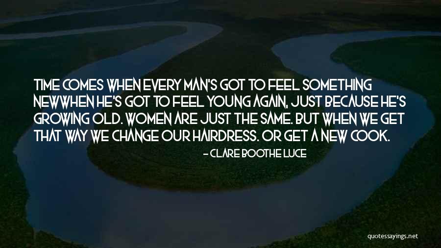 Olayan America Quotes By Clare Boothe Luce