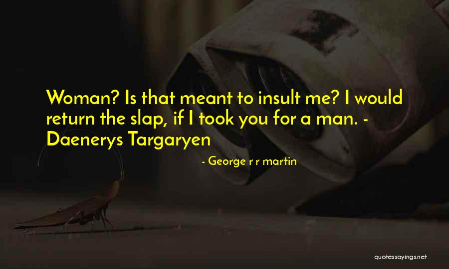 Olayan School Quotes By George R R Martin Olayan School Quotes By George R R Martin