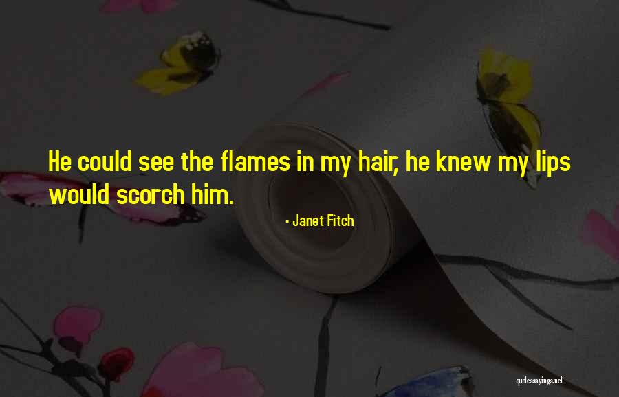 Olayan School Quotes By Janet Fitch