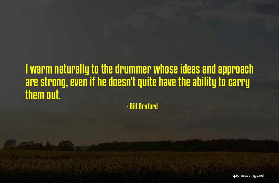 Olayinka Babalola Quotes By Bill Bruford Olayinka Babalola Quotes By Bill Bruford