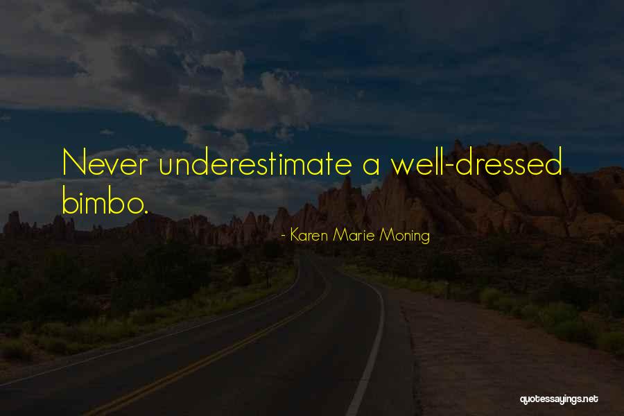 Olayiwola Oluborode Quotes By Karen Marie Moning Olayiwola Oluborode Quotes By Karen Marie Moning