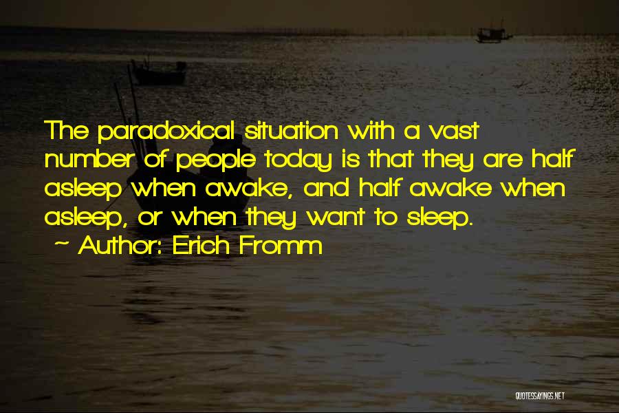 Olaylar Olaylar Quotes By Erich Fromm