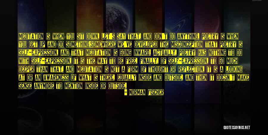 Olberte Quotes By Norman Fischer Olberte Quotes By Norman Fischer