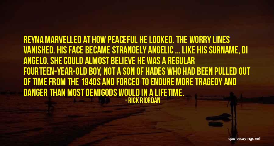 Old 1940s Quotes By Rick Riordan Old 1940s Quotes By Rick Riordan
