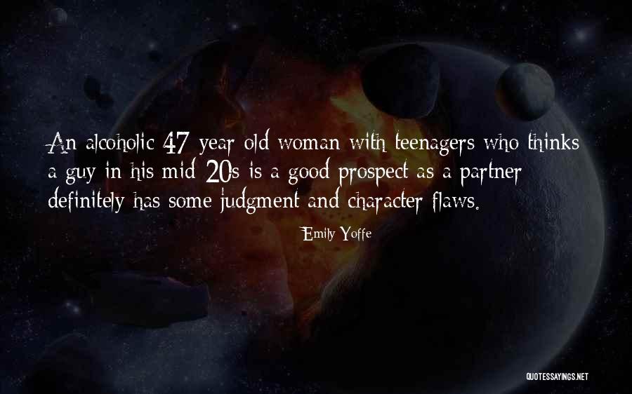 Old 20s Quotes By Emily Yoffe Old 20s Quotes By Emily Yoffe