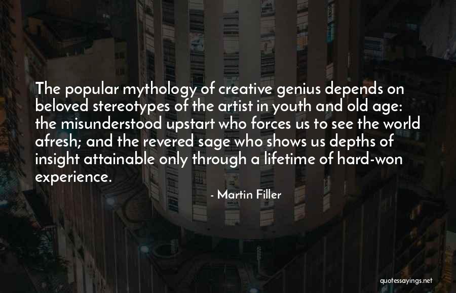 Old Age And Experience Quotes By Martin Filler Old Age And Experience Quotes By Martin Filler