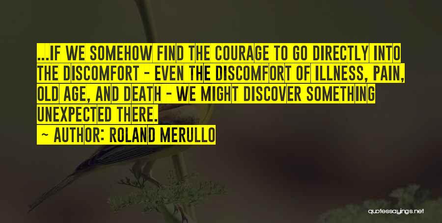 Old Age And Illness Quotes By Roland Merullo