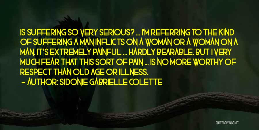 Old Age And Illness Quotes By Sidonie Gabrielle Colette