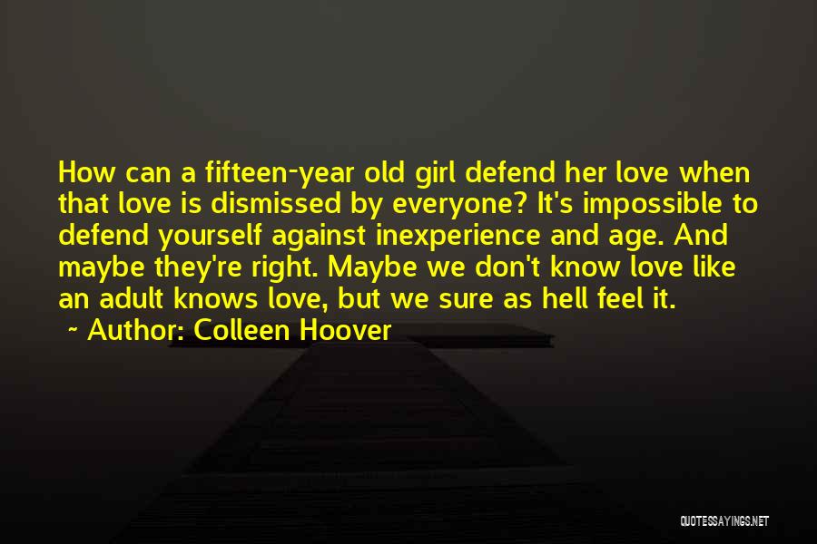 Old Age And Love Quotes By Colleen Hoover