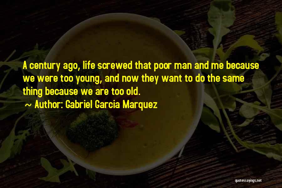 Old Age And Love Quotes By Gabriel Garcia Marquez