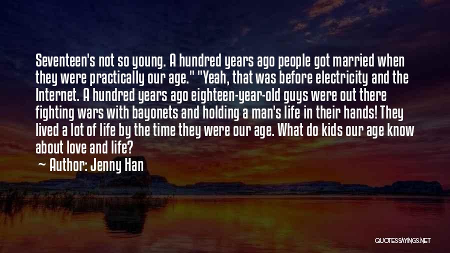 Old Age And Love Quotes By Jenny Han