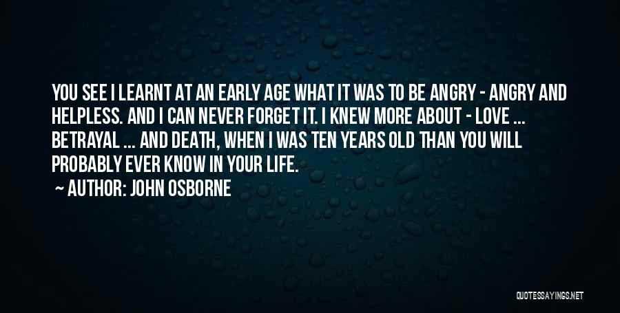 Old Age And Love Quotes By John Osborne