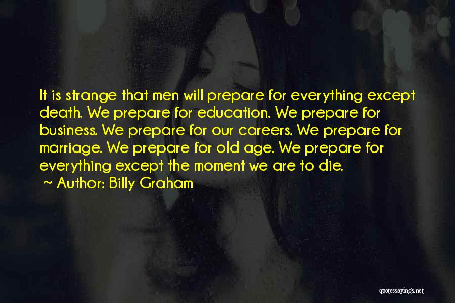 Old Age And Marriage Quotes By Billy Graham