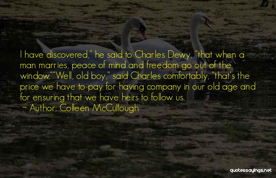 Old Age And Marriage Quotes By Colleen McCullough