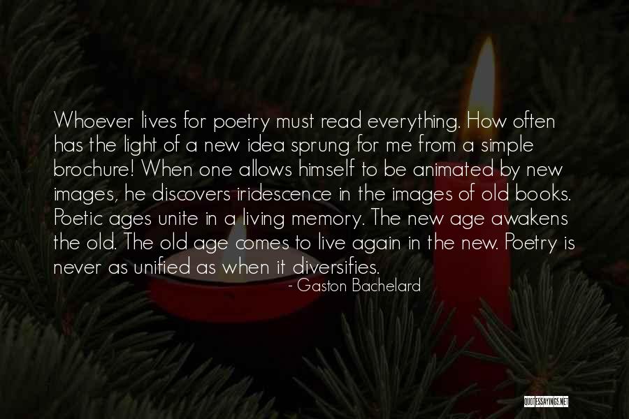 Old Age And Memory Quotes By Gaston Bachelard Old Age And Memory Quotes By Gaston Bachelard