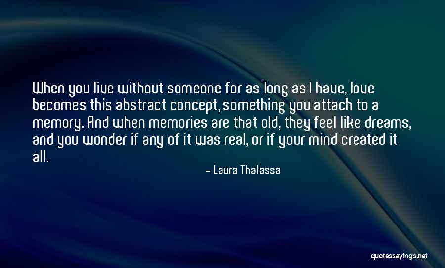 Old Age And Memory Quotes By Laura Thalassa Old Age And Memory Quotes By Laura Thalassa