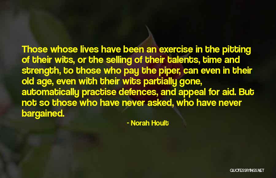 Old Age And Memory Quotes By Norah Hoult Old Age And Memory Quotes By Norah Hoult