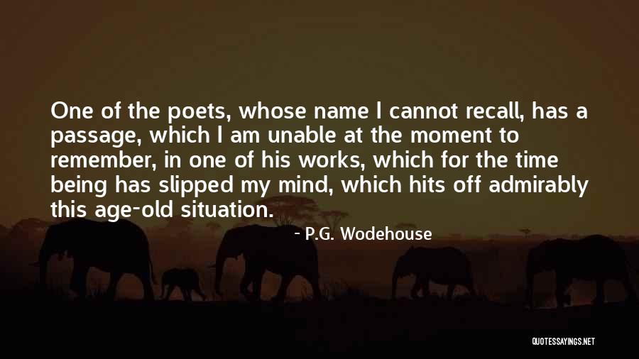 Old Age And Memory Quotes By P.G. Wodehouse Old Age And Memory Quotes By P.G. Wodehouse