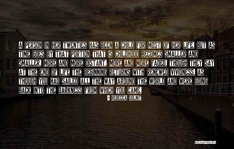 Old Age And Memory Quotes By Rebecca Solnit Old Age And Memory Quotes By Rebecca Solnit