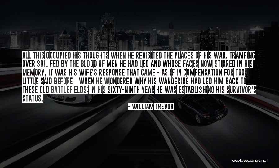 Old Age And Memory Quotes By William Trevor Old Age And Memory Quotes By William Trevor