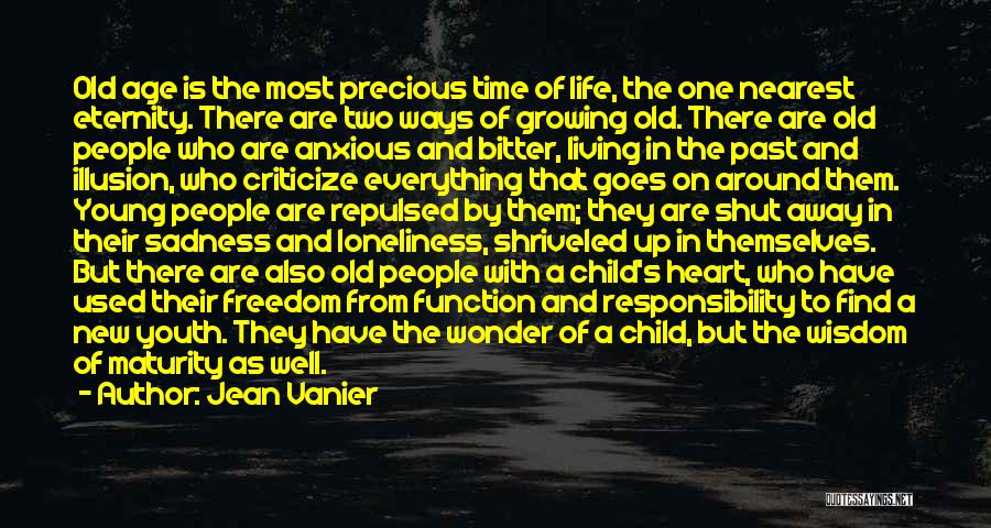 Old Age And Wisdom Quotes By Jean Vanier