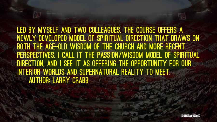 Old Age And Wisdom Quotes By Larry Crabb