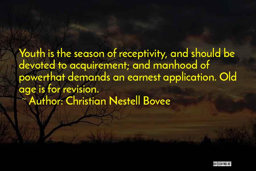 Old Age And Youth Quotes By Christian Nestell Bovee