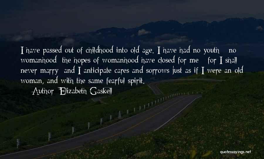 Old Age And Youth Quotes By Elizabeth Gaskell