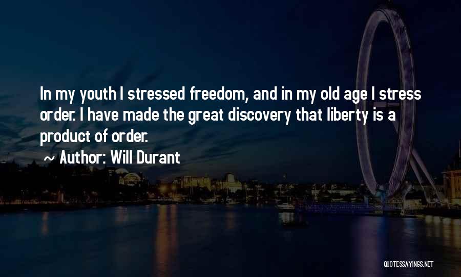 Old Age And Youth Quotes By Will Durant