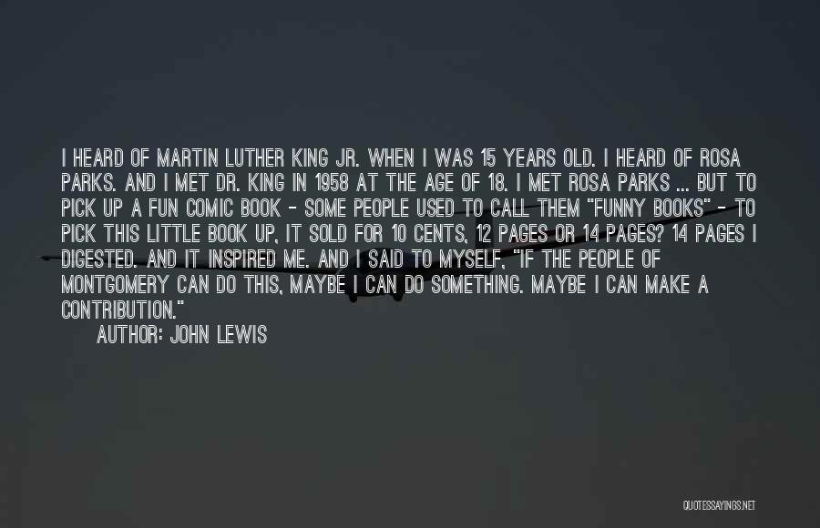 Old Age Funny Quotes By John Lewis