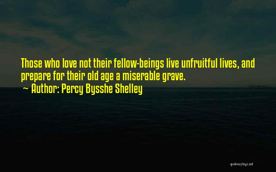 Old Age Love Quotes By Percy Bysshe Shelley