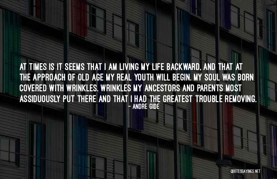 Old Age Parents Quotes By Andre Gide