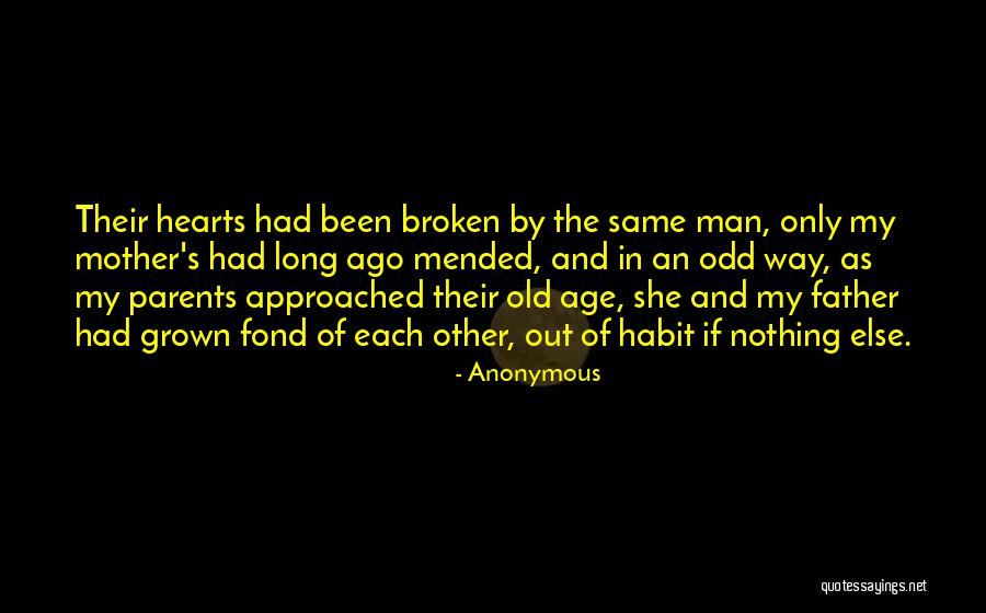 Old Age Parents Quotes By Anonymous