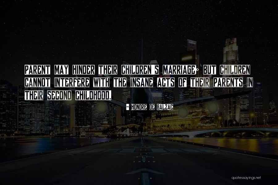 Old Age Parents Quotes By Honore De Balzac