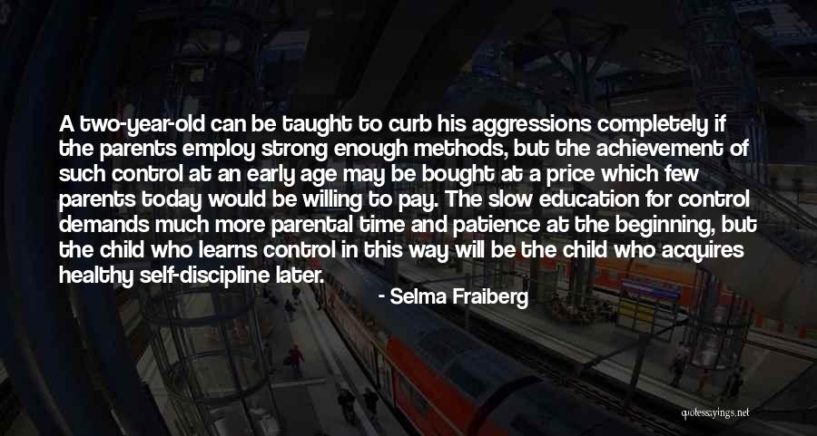 Old Age Parents Quotes By Selma Fraiberg