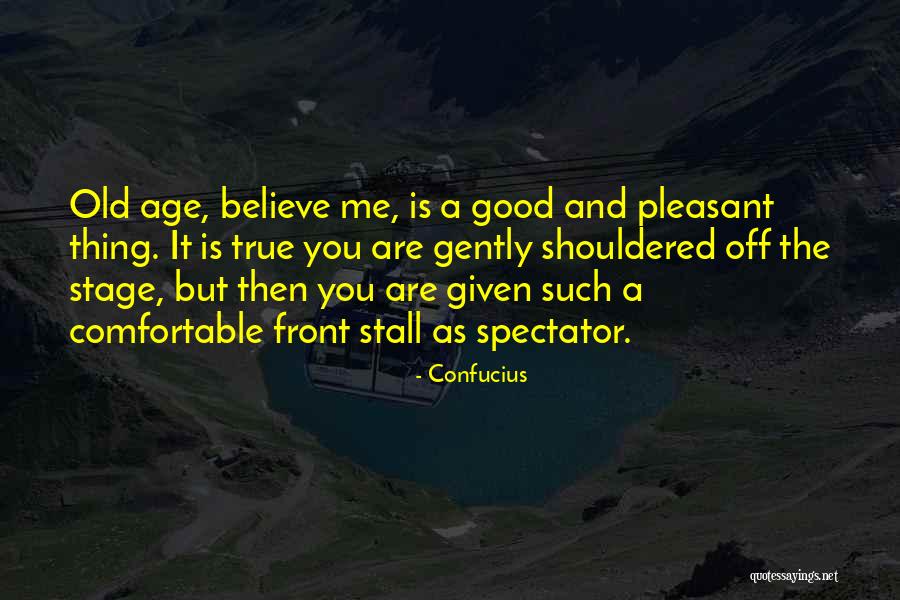 Old Age Quotes By Confucius