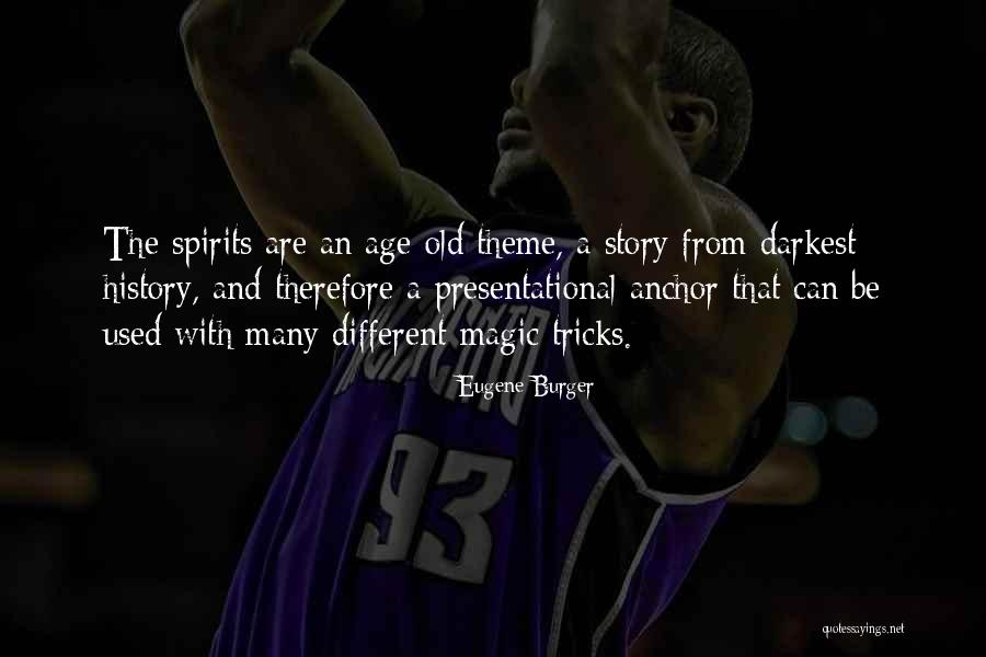 Old Age Quotes By Eugene Burger Old Age Quotes By Eugene Burger
