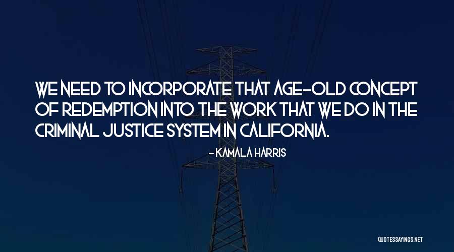 Old Age Quotes By Kamala Harris