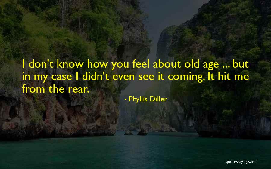 Old Age Quotes By Phyllis Diller Old Age Quotes By Phyllis Diller