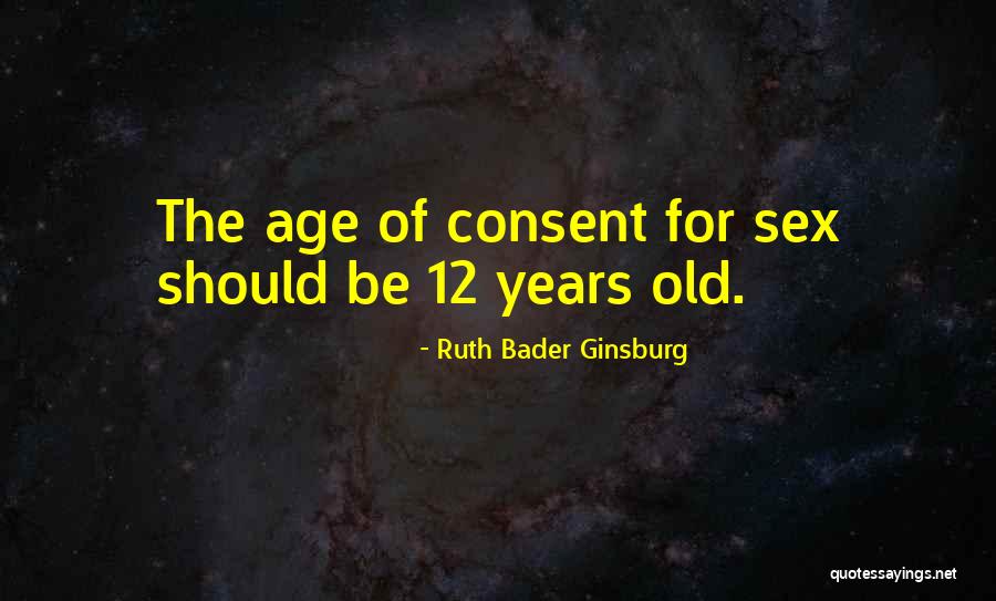 Old Age Quotes By Ruth Bader Ginsburg