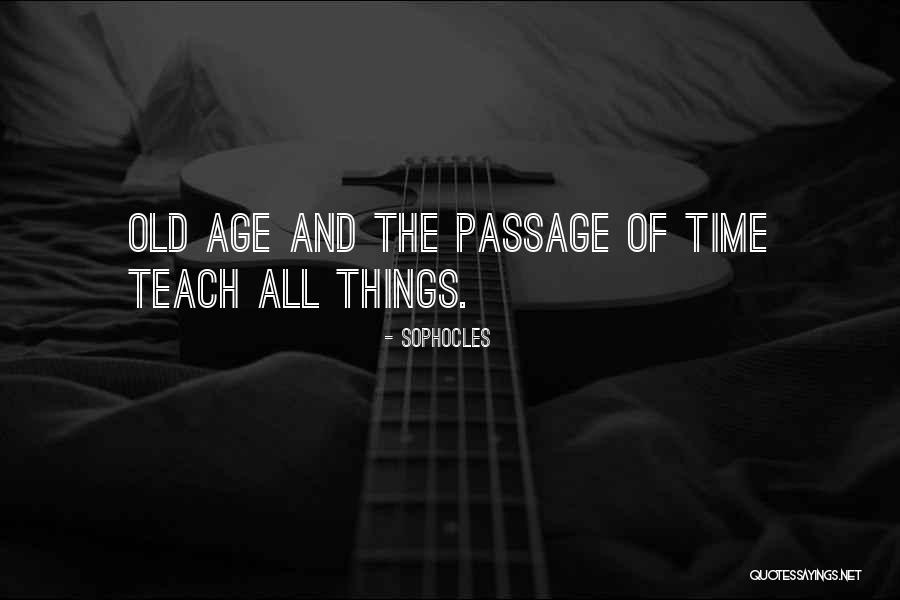 Old Age Quotes By Sophocles Old Age Quotes By Sophocles