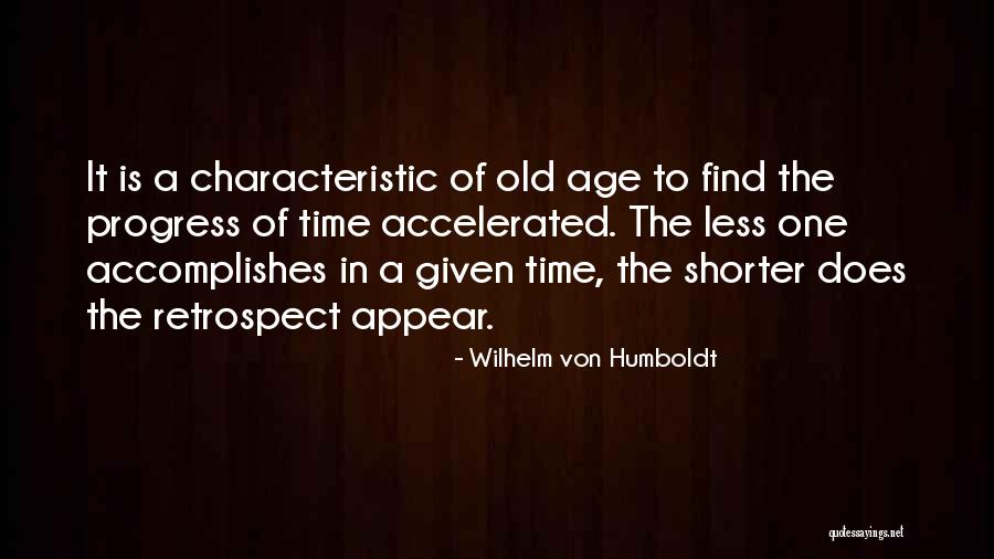 Old Age Quotes By Wilhelm Von Humboldt Old Age Quotes By Wilhelm Von Humboldt