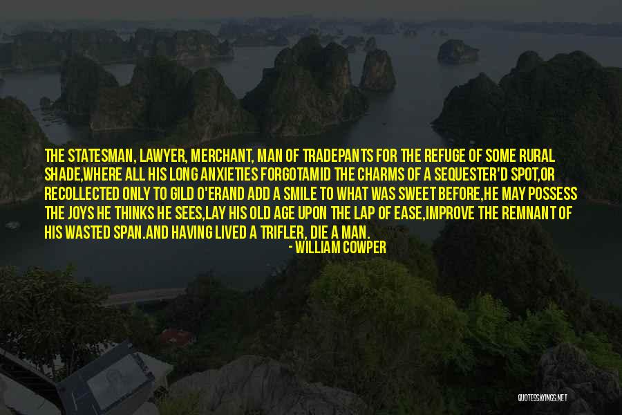 Old Age Quotes By William Cowper