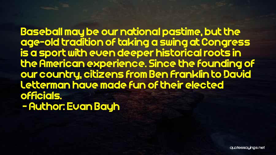 Old Age Sports Quotes By Evan Bayh