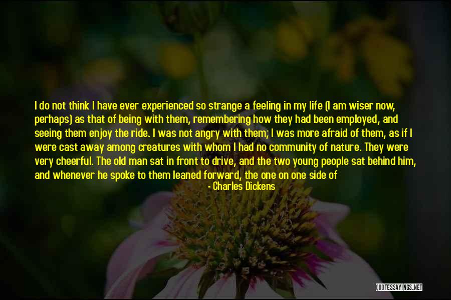 Old And Experienced Quotes By Charles Dickens Old And Experienced Quotes By Charles Dickens